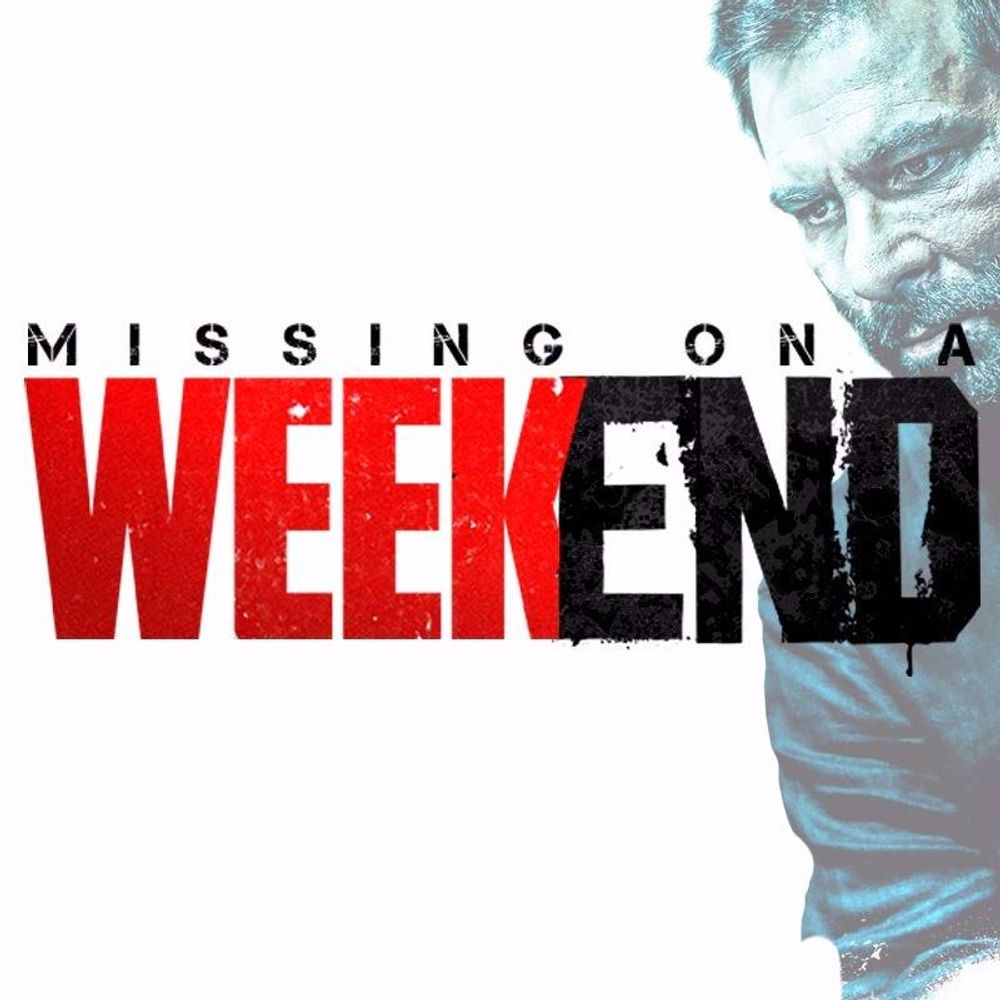 Missing on a Weekend